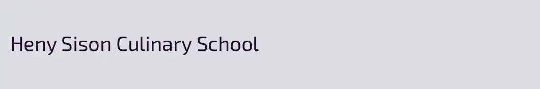 Heny Sison Culinary School